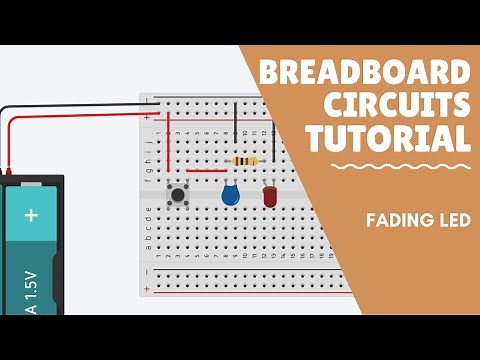 Breadboard Circuit Tutorial - Fading LED