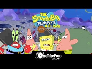 The SpongeBob SquarePants 4-D: Ride YTP Collab