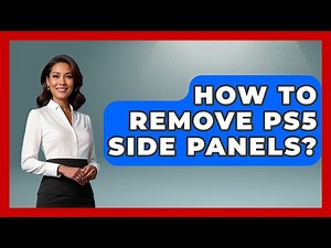 How To Remove PS5 Side Panels? - Video Gamers Vault