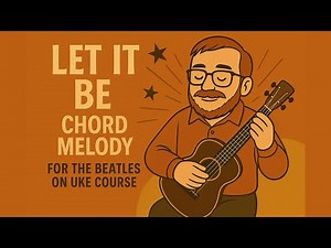 Let It Be Ukulele Chord Melody Full Lesson | The Beatles on Uke