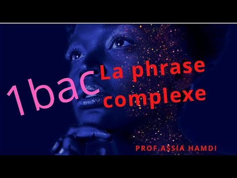 La phrase complexe /1bac