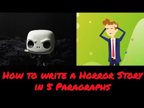 How to write a 'Horror' story in 5 paragraphs