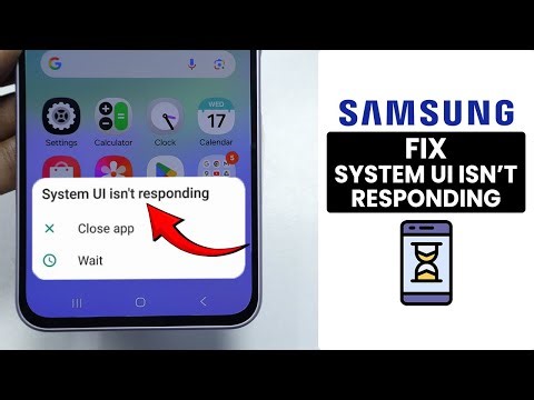 [Fixed] Samsung Phone: System UI Isn't Responding Problem