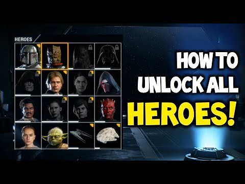 Star Wars Battlefront 2 - HOW TO UNLOCK ALL HEROES!