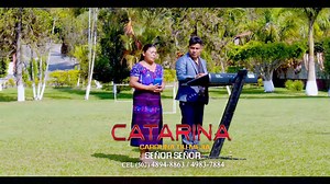 SEÑOR SEÑOR VIDEO CLIP VOL.3 SOLISTA CATARINA CAROLINA TIU MEJIA | CANAL 5 Jordan TV