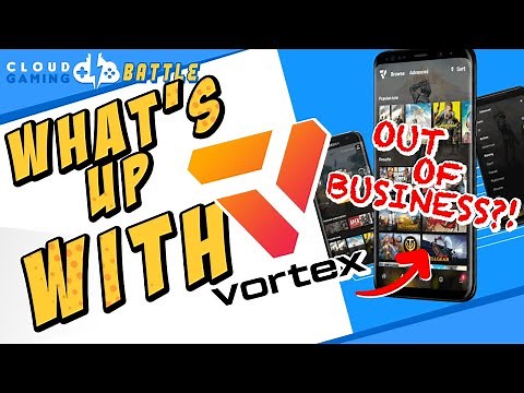 What's up with VORTEX Cloud Gaming? Still in Business?