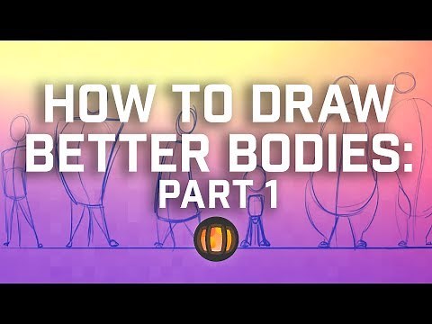 How To Draw Better Bodies: Part One