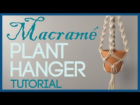 Simple Macramé Plant Hanger Tutorial