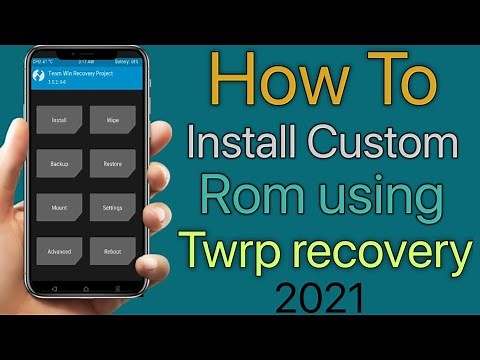 How To Install Custom Rom using Twrp Recovery 2021