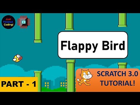 Flappy Bird! - Part 1 | Easy, Simple, Beginner Scratch Tutorial | Just Finished Coding!