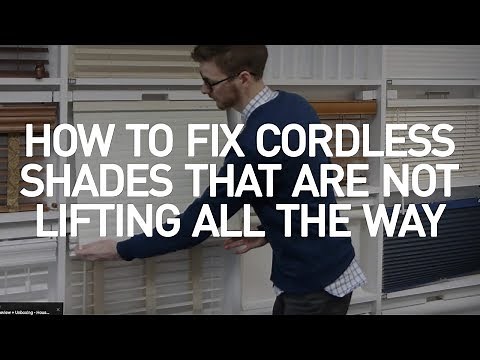 How To Fix Cordless Shades That Will Not Lift | Blinds DIY