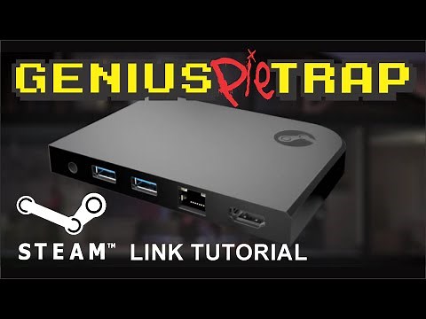 Steam Link Tutorial