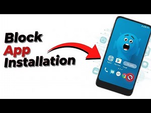 How To Prevent Installing Apps On Android