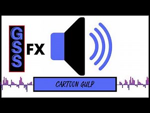 Cartoon Gulp - Sound Effect HD (No Copyright Sound)