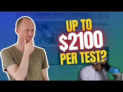 Paid Clinical Trials - Up to $2100 Per Test? (Broad Focus Clinical Review)