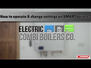 Operating and Settings for Smart Electric Combi Boilers range - Electric Combi Boilers Company