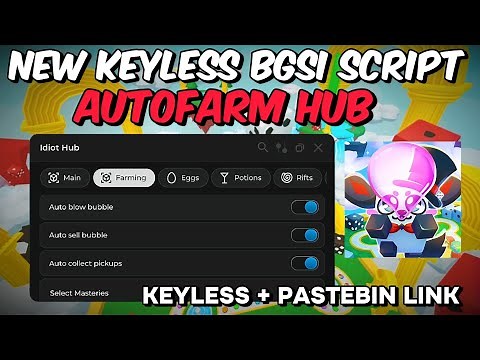 New Bgsi Script Keyless Autofarm 💥📜 | Update 3 🎲 | Pastebin Link | Bubble Gum Simulator Infinity