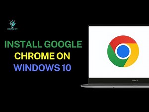 How to Install Google Chrome on Windows 10