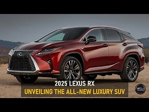 2025 LEXUS RX MODELS | PRICE & HYBRID OPTIONS