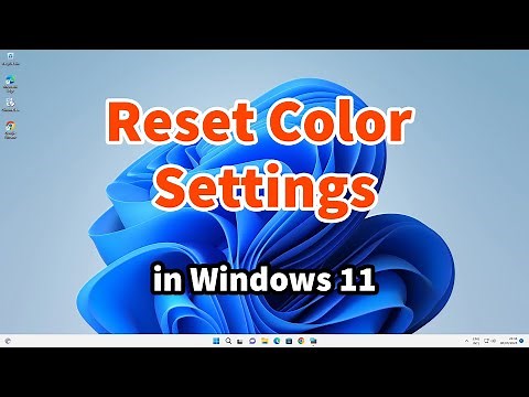 How to Reset Color Settings in Windows 11 PC or Laptop