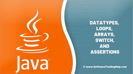 Java DataTypes, Loops, Arrays, Switch and Assertions