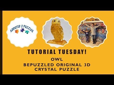 OWL 3D Crystal Puzzle by Bepuzzled Tutorial