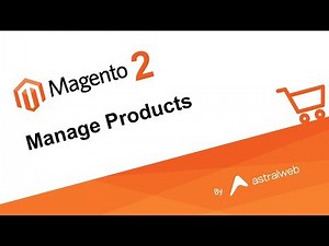 Magento 2 - Manage Products