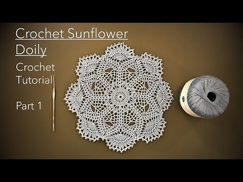 Crochet SUNFLOWER DOILY | Full Tutorial | Part 1