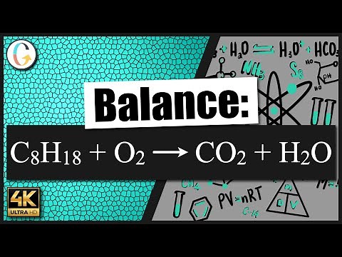 How to balance C8H18 + O2 → CO2 + H2O