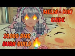 Xenoblade Chronicles Definitive Edition: Melia + Riki Team Guide (20k+ DoT Build)