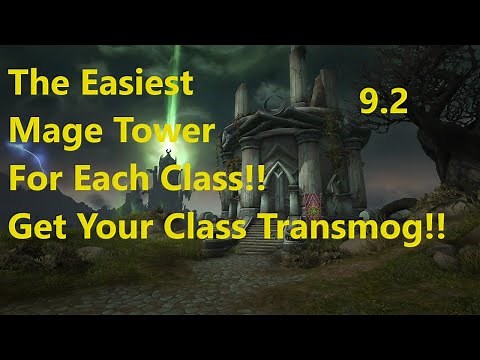 The Easiest Mage Tower Challenge For Each Class!! WALKTHROUGH!! | WoW Shadowlands 9.2