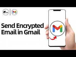 How To Send Encrypted Email in Gmail