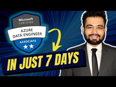 How to pass Azure Data Engineer Certification in just 7 Days | DP-203 Step-by-step Guide