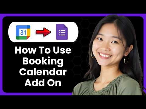 How To Use Booking Calendar Add On On Google Forms