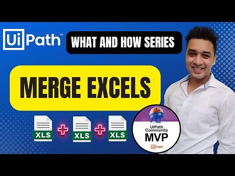 UiPath | How to Merge multiple Excel sheets and write to a new sheet or Excel | What and How Series