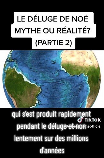 Le Déluge de Noé: Mythe ou Réalité? (PARTIE 2)
