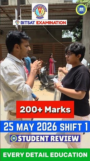 BITSAT 2026 Session 2 Review 🔥 | 200+ Marks in 25 May Shift 1