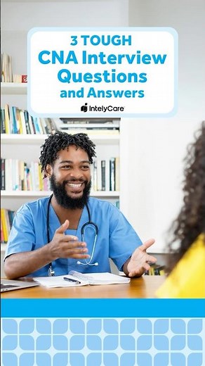 3 Tough CNA Interview Questions and Answers #cna #interviewtips #nursing