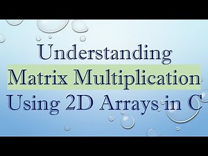 Understanding Matrix Multiplication Using 2D Arrays in C