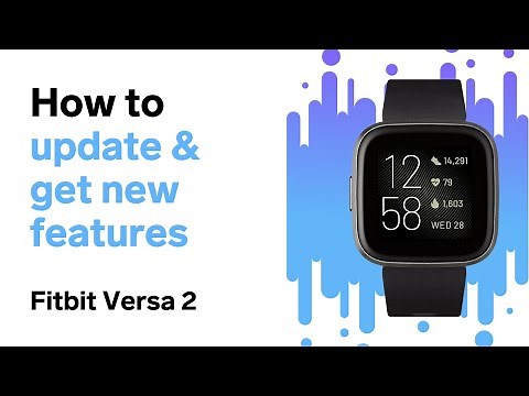 How to Update Fitbit Versa 2 (and get new features)