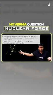 HC Verma Question– Nuclear vs Electrostatic Force? | NEET 2026 Physics by GG Sir