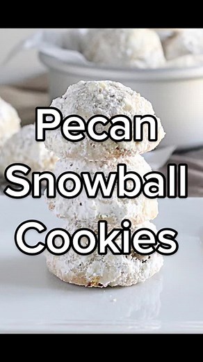 Delicious Pecan Snowball Cookies Recipe