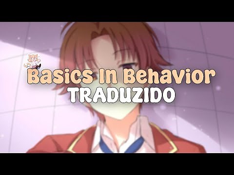 Basics In Behavior [Traduzido/legendado]