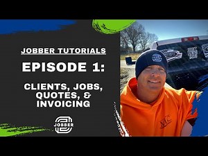 JOBBER TUTORIALS Ep 1 - Create your first Client/Quote/Job/Invoice.