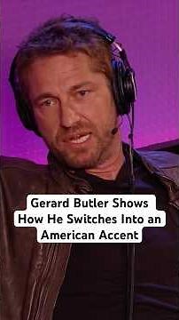 Gerard Butler Shows How He Switches Into an American Accent (2013)