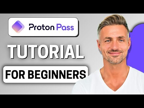 How to Use ProtonPass 2026 | Step By Step Proton Pass Tutorial