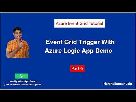Part 5: Azure Event Grid Trigger With Logic App | Azure Event Grid Tutorial