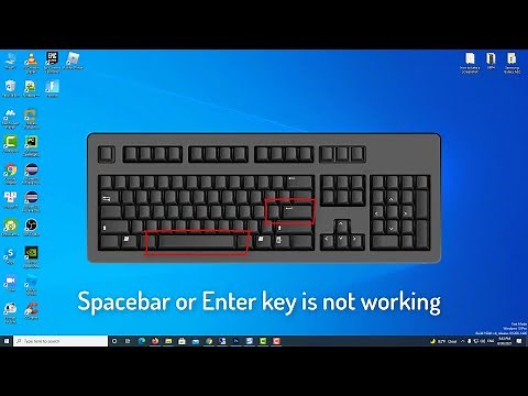Spacebar or Enter key is not working on Windows 10 PC