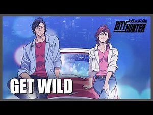 CITY HUNTER | GET WILD [AMV] (Sub English)