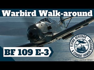 Warbird Walk-around: Messerschmitt Bf 109 E-3 (Emil)